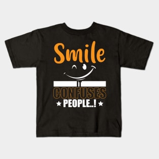 Smile it confuses People Kids T-Shirt